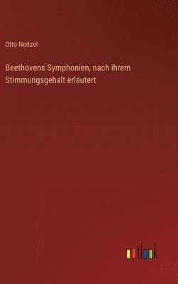 Beethovens Symphonien, nach ihrem Stimmungsgehalt erlutert 1