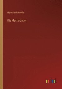 bokomslag Die Masturbation