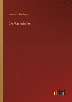 Die Masturbation 1