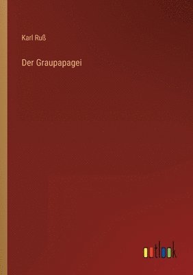 bokomslag Der Graupapagei