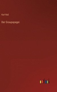 bokomslag Der Graupapagei