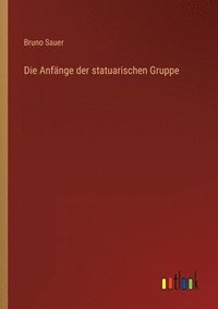 bokomslag Anfänge der statuarischen Gruppe