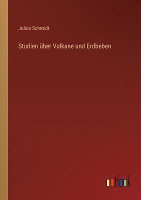 bokomslag Studien ber Vulkane und Erdbeben