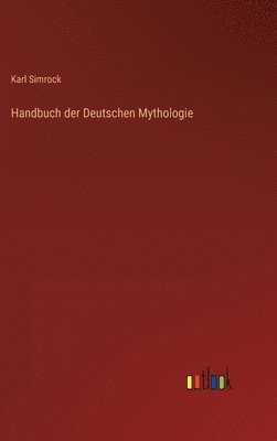 bokomslag Handbuch der Deutschen Mythologie