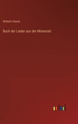 bokomslag Buch der Lieder aus der Minnezeit