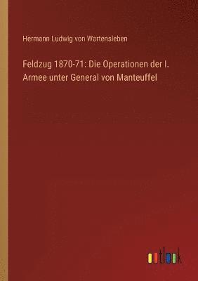 Hermann Ludwig Von Wartensleben - Feldzug 1870-71, Häftad. Tillgänglighet: Lägg i varukorg