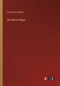 bokomslag Der Minne Regel