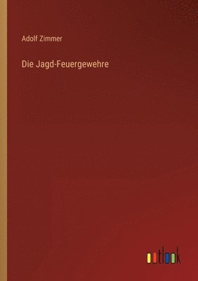 bokomslag Jagd-Feuergewehre