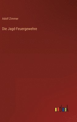 bokomslag Jagd-Feuergewehre