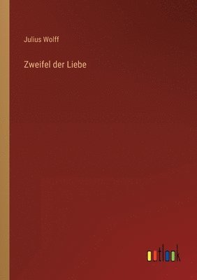 bokomslag Zweifel der Liebe