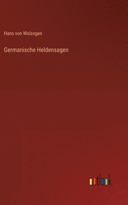 bokomslag Germanische Heldensagen