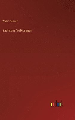 bokomslag Sachsens Volkssagen