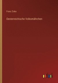 bokomslag Oesterreichische Volksmährchen