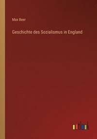 bokomslag Geschichte des Sozialismus in England