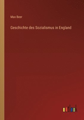 bokomslag Geschichte des Sozialismus in England