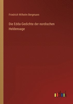 Edda-Gedichte der nordischen Heldensage