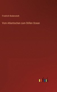 bokomslag Vom Atlantischen zum Stillen Ocean