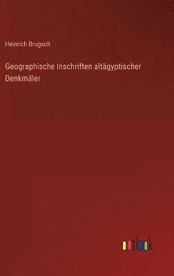 bokomslag Geographische Inschriften altgyptischer Denkmler