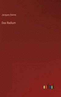 bokomslag Das Radium