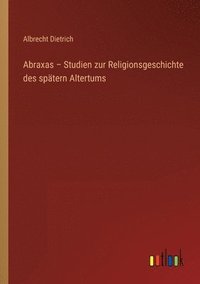 bokomslag Abraxas - Studien zur Religionsgeschichte des spatern Altertums