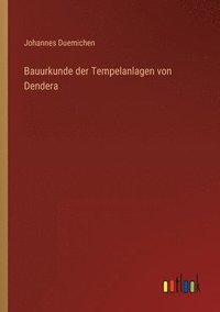 bokomslag Bauurkunde der Tempelanlagen von Dendera