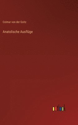 Anatolische Ausflge 1