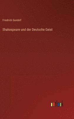 bokomslag Shakespeare und der Deutsche Geist
