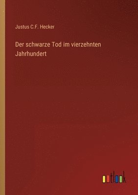 schwarze Tod im vierzehnten Jahrhundert