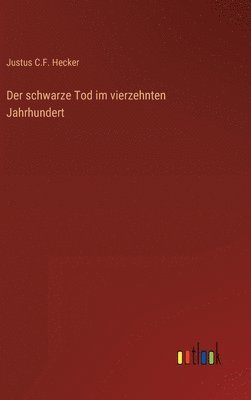 Der schwarze Tod im vierzehnten Jahrhundert 1