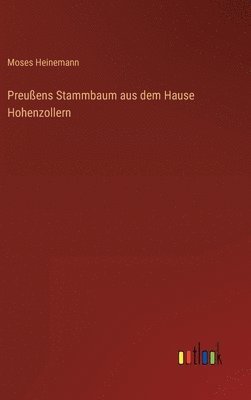bokomslag Preußens Stammbaum aus dem Hause Hohenzollern
