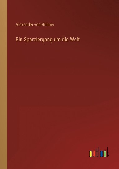 bokomslag Ein Sparziergang um die Welt