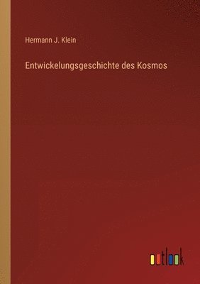 bokomslag Entwickelungsgeschichte des Kosmos