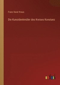 bokomslag Die Kunstdenkmaler des Kreises Konstanz