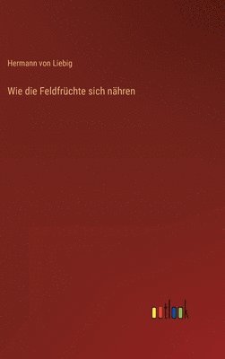 Wie die Feldfrchte sich nhren 1