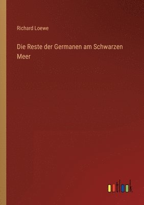 Die Reste der Germanen am Schwarzen Meer 1