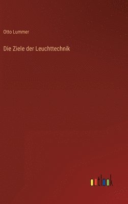 Ziele der Leuchttechnik
