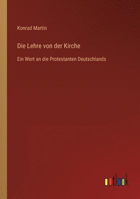 bokomslag Die Lehre von der Kirche