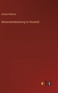 bokomslag Beerenweinbereitung im Haushalt