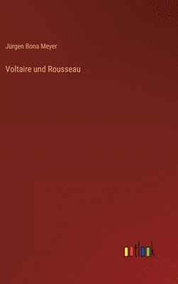 Voltaire und Rousseau
