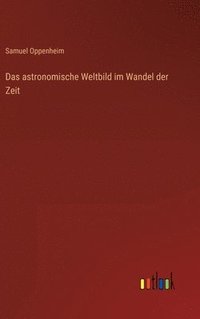 bokomslag Das astronomische Weltbild im Wandel der Zeit