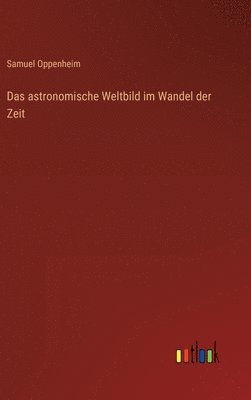 bokomslag Das astronomische Weltbild im Wandel der Zeit