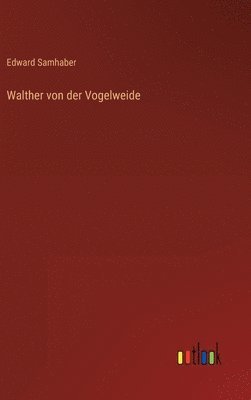 bokomslag Walther von der Vogelweide