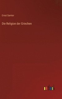 bokomslag Die Religion der Griechen