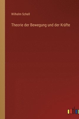 Theorie der Bewegung und der Krfte 1