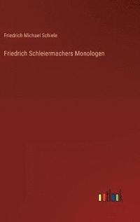 bokomslag Friedrich Schleiermachers Monologen