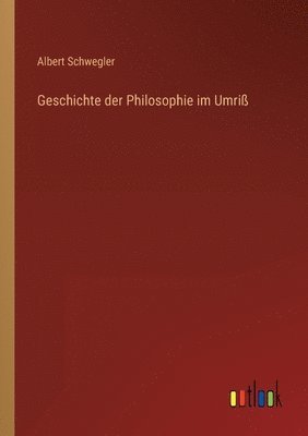 bokomslag Geschichte der Philosophie im Umriss