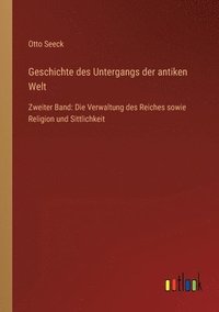 bokomslag Geschichte des Untergangs der antiken Welt