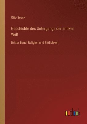 bokomslag Geschichte des Untergangs der antiken Welt