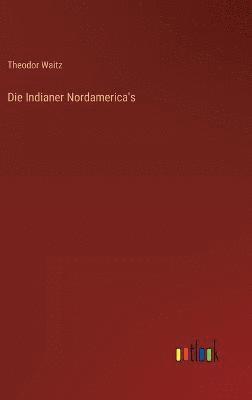 bokomslag Die Indianer Nordamerica's