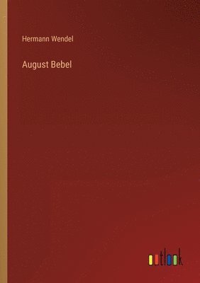 August Bebel 1